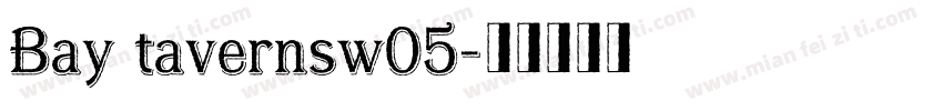 Bay tavernsw05字体转换